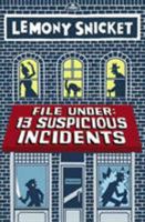 13 Suspicious Incidents 0316393061 Book Cover