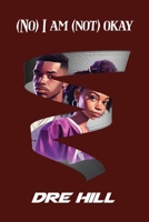 (No) I am (not) okay B0CR8R5WLZ Book Cover