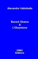 Barack Obama Et l'Obamisme 1720938423 Book Cover