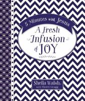 5 Minutes with Jesus: A Fresh Infusion of Joy 0718032578 Book Cover