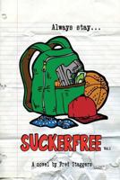 Sucker Free 1533091080 Book Cover