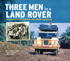 Three Men in a Land-Rover 1913089037 Book Cover