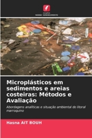 Microplásticos em sedimentos e areias costeiras: Métodos e Avaliação (Portuguese Edition) 6209585930 Book Cover