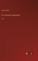 Fra Tommaso Campanella: Vol. I 3368017624 Book Cover