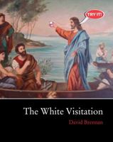 The White Visitation 1935402757 Book Cover