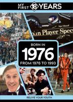 My First 18 Years - Born in 1976 9493317854 Book Cover