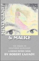 Mind Games & Malice 0984541780 Book Cover