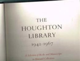 The Houghton Library, 1942-1967: A Selection of Books and Manuscripts in Harvard Collections 0674408500 Book Cover