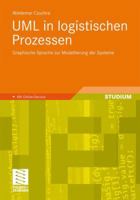 UML in Logistischen Prozessen: Graphische Sprache Zur Modellierung Der Systeme 3834807966 Book Cover