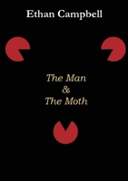 The Man & the Moth 0646953176 Book Cover