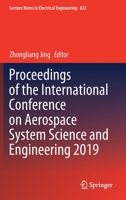 Proceedings of the International Conference on Aerospace System Science and Engineering 2019 981151772X Book Cover