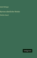 Byrons s?mtliche Werke: F?nfter Band 3368420321 Book Cover