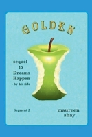 Golden (Dreams Happen) B0DPJL1S4R Book Cover