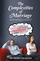 The Complexities of Marriage: Understanding the challenges and difficulties of Marriage 1968437126 Book Cover