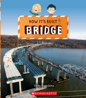 Bridge (How It's Built) 1338800116 Book Cover