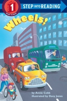 Wheels! (Step-Into-Reading, Step 1) 0679864458 Book Cover