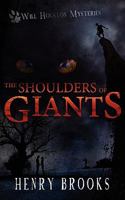 The Shoulders of Giants: Will Houston Mysteries 1 1903689767 Book Cover