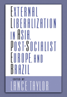 External Liberalization, Economic Performance and Social Policy 0195145461 Book Cover