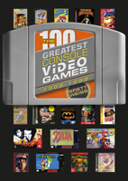The 100 Greatest Console Video Games: 1988–1998 0764364324 Book Cover