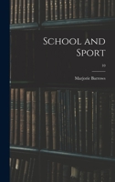 School and Sport; 10 1014552419 Book Cover