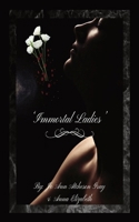 'Immortal Ladies' B0D3FR83YF Book Cover