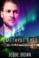 Amethyst Eyes: The Final Chapter B086PRKLJM Book Cover
