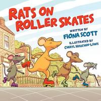 Rats on Roller Skates 1781325634 Book Cover