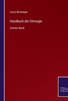 Handbuch der Chirurgie: Zweiter Band 3752537620 Book Cover