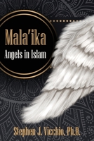 Mala'Ika: Angels In Islam 196025068X Book Cover