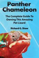 Panther Chameleons, Complete Owner's Manual 0993172024 Book Cover