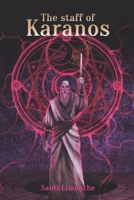 The staff of Karanos: an epic fantasy adventure 840955187X Book Cover
