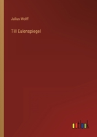 Till Eulenspiegel Redivivus: Ein Schelmenlied (Classic Reprint) 3743415976 Book Cover