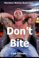 Don't Bite 1541046439 Book Cover