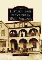Historic Inns of Southern West Virginia (Images of America: West Virginia) 0738552852 Book Cover