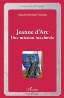 Jeanne d'Arc: Une mission inachevée (Chemins de la Mémoire) (French Edition) 2343059004 Book Cover