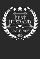 Best Husband Since 2008: Husband Gift Notebook, Wedding Anniversary Gift, Softcover (6x9 Inches) with 120 Pages 1093706996 Book Cover