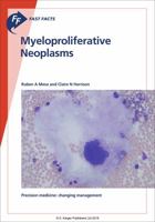 Fast Facts: Myeloproliferative Neoplasms 1910797790 Book Cover