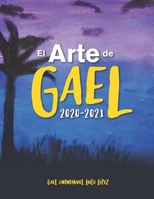 El Arte de Gael: 2020 - 2021 B09PK6F3RW Book Cover
