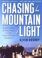 Chasing the Mountain of Light: Across India on the Trail of the Koh-I-Noor Diamond 0312228139 Book Cover