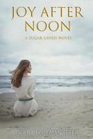 Joy After Noon 1948888971 Book Cover