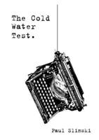 The Cold Water Test. 1300053321 Book Cover