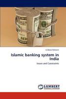 Islamic banking system in India: Issues and Constraints 3659291218 Book Cover