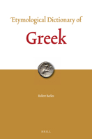 Etymological Dictionary of Greek (2 Vols) 9004321861 Book Cover