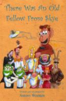 There Was an Old Fellow from Skye 095371232X Book Cover