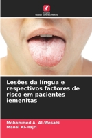 Lesões da língua e respectivos factores de risco em pacientes iemenitas (Portuguese Edition) 620762484X Book Cover