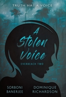 A Stolen Voice: A YA Romantic Suspense Mystery Novel 1957548207 Book Cover