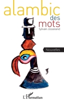 Alambic des mots 2296555160 Book Cover