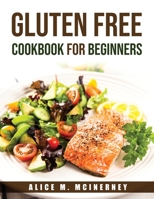 Gluten Free Cookbook for Beginners 1915032679 Book Cover