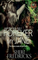 Forever My Jane (Jungle Island) B0FB12NBH2 Book Cover