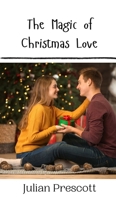 The Magic of Christmas Love 9916909822 Book Cover